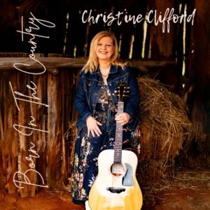 Christine Clifford - Born In The Country