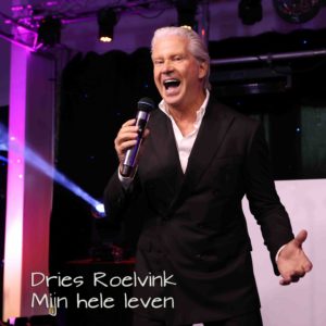 Dries Roelvink - Mijn Hele Leven