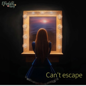 Elisabeth Grey - Can't Escape