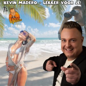 Kevin Madero - Lekker voor je